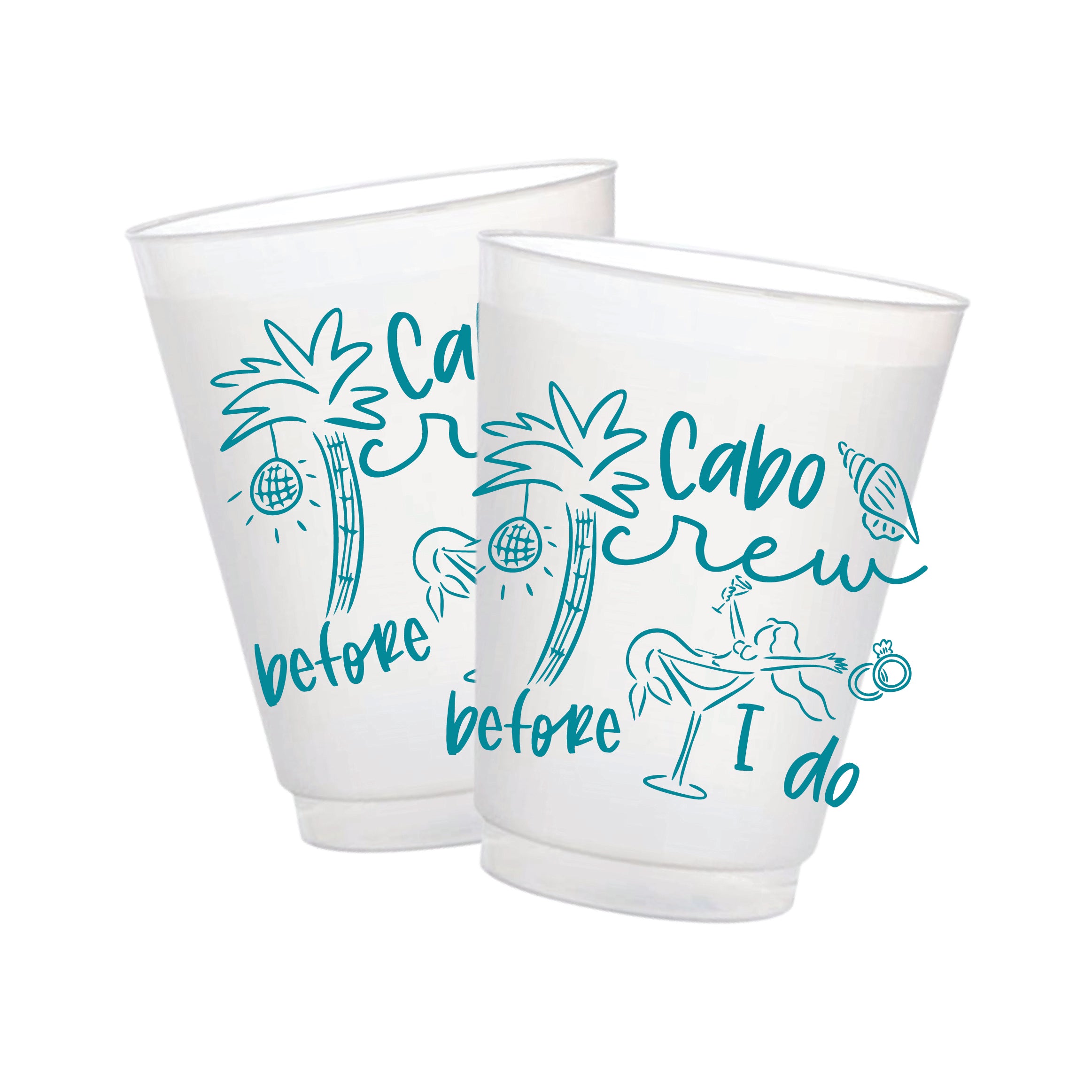 Cabo Crew Before I Do bachelorette party frosted cups