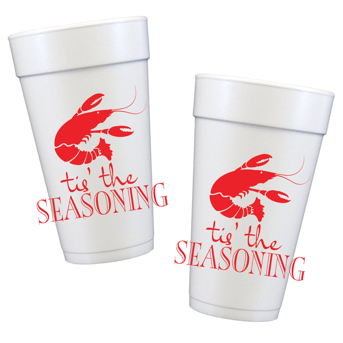 Tis' the Seasoning Styrofoam Cups