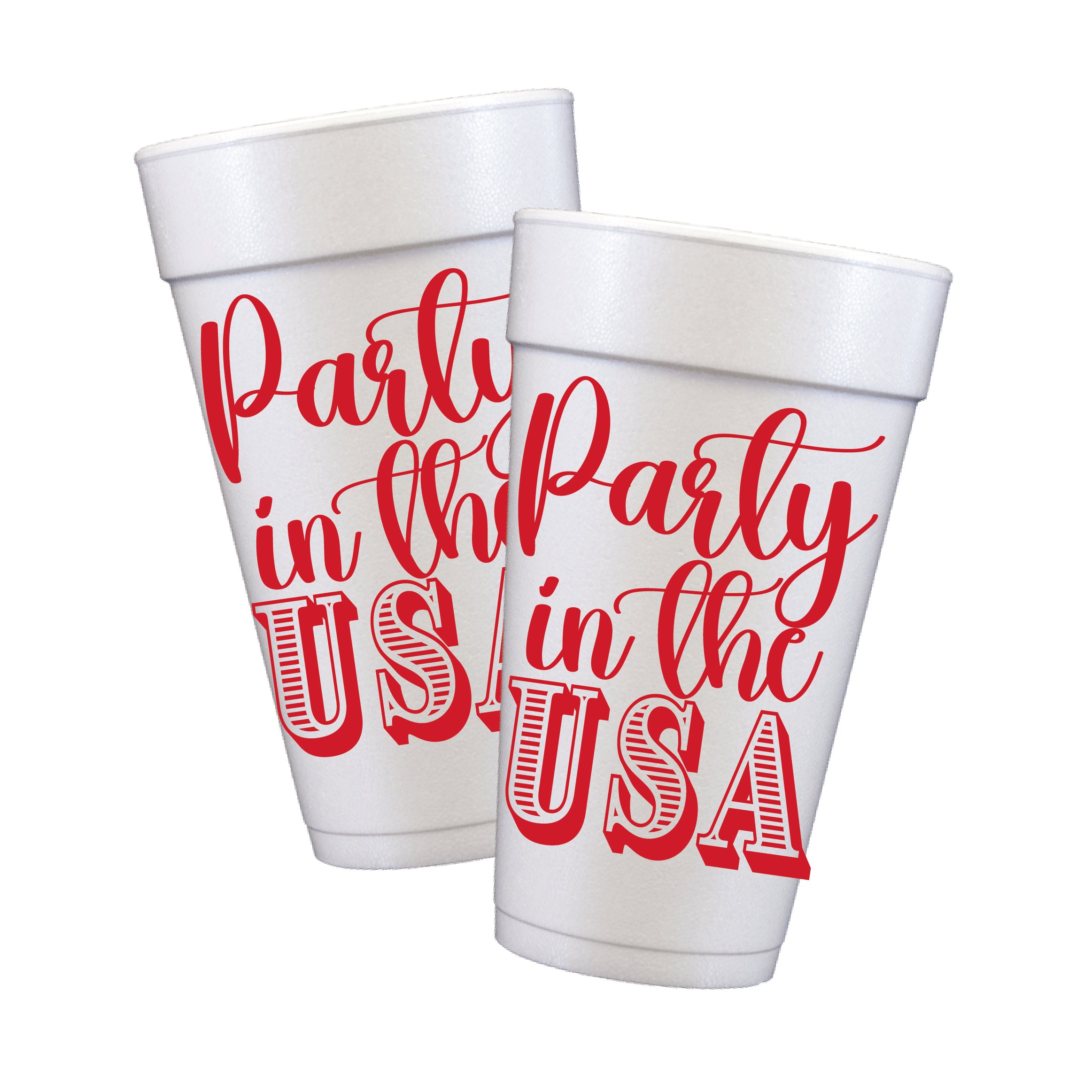 Party In The USA Styrofoam Cups