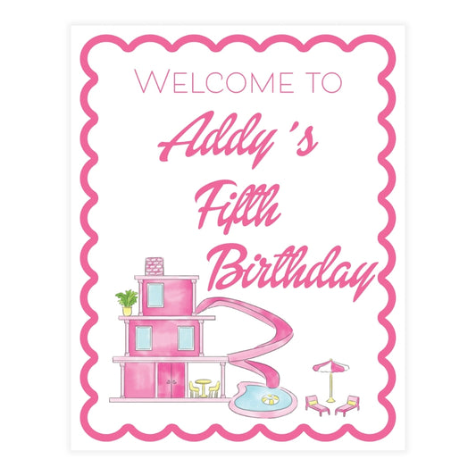 Dreamhouse Party Welcome Sign [22x28]