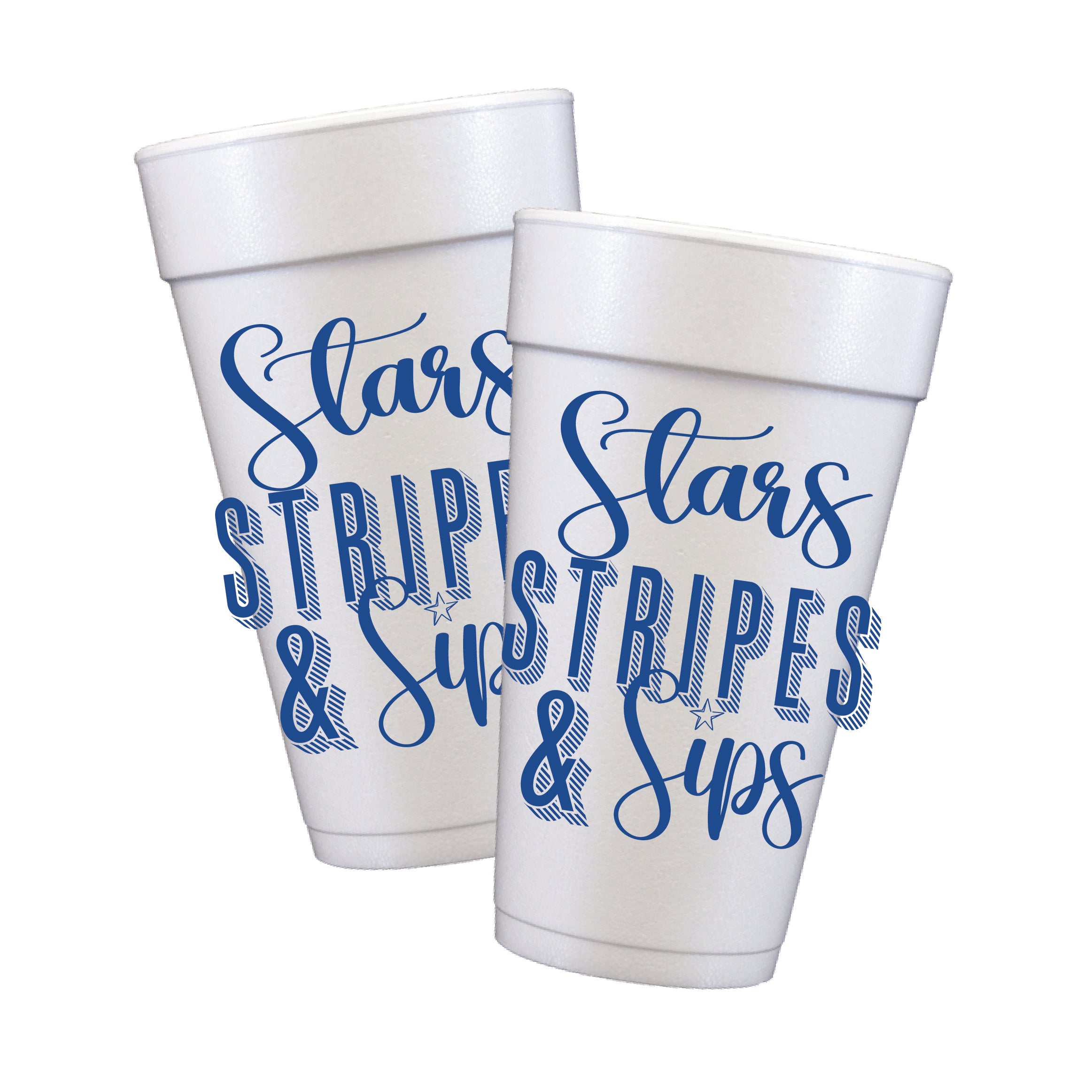 Stars Stripes and Sips patriotic Styrofoam party cups